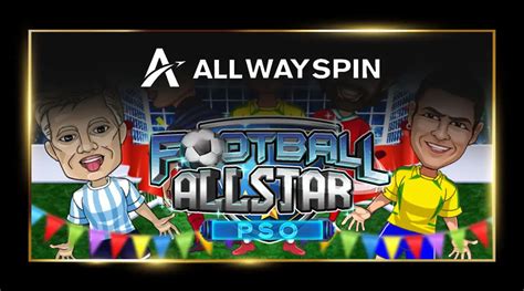 football allstar pso game spins  Nangkwak